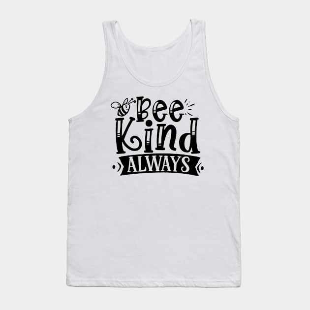 Be kind always Tank Top by p308nx